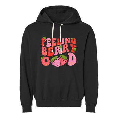 Feeling Berry Good Strawberry Festival Season Garment-Dyed Fleece Hoodie