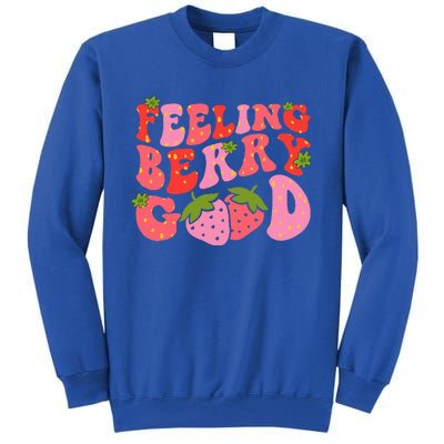 Feeling Berry Good Strawberry Festival Season Tall Sweatshirt