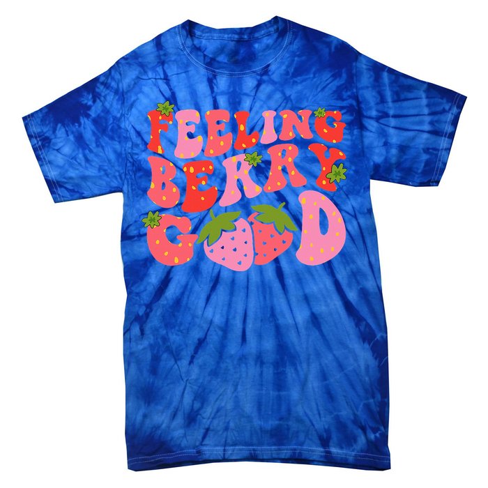 Feeling Berry Good Strawberry Festival Season Tie-Dye T-Shirt