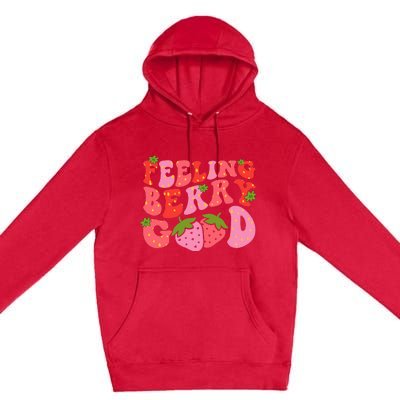 Feeling Berry Good Strawberry Festival Season Premium Pullover Hoodie