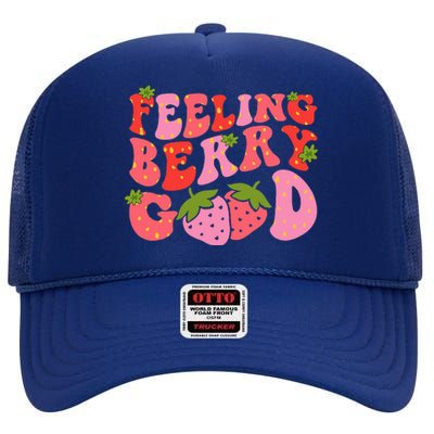 Feeling Berry Good Strawberry Festival Season High Crown Mesh Back Trucker Hat