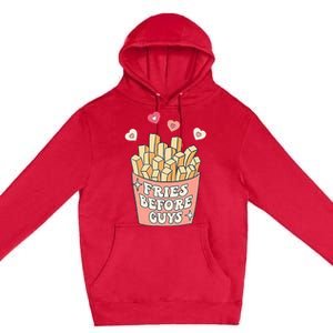 Fries Before Guys Cute Valentines Day Valentine Teen Girl Premium Pullover Hoodie