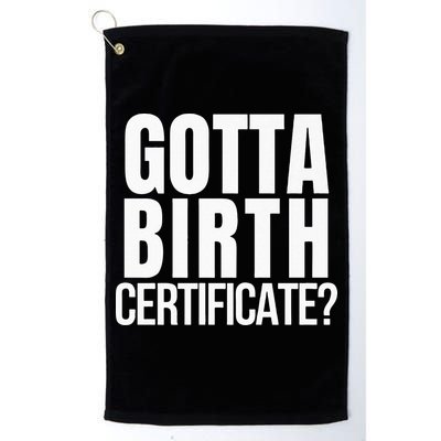 Funny Baseball Gotta Birth Certificate Travel Ball Golf Towel