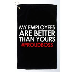 Funny Boss Gift Employee Appreciation Platinum Collection Golf Towel