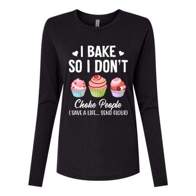 Funny Baking Gift I Bake So Funny I Don't Choke People Gift Womens Cotton Relaxed Long Sleeve T-Shirt