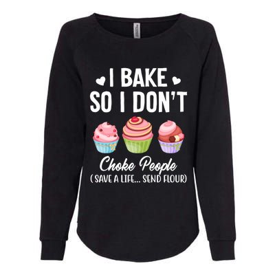 Funny Baking Gift I Bake So Funny I Don't Choke People Gift Womens California Wash Sweatshirt