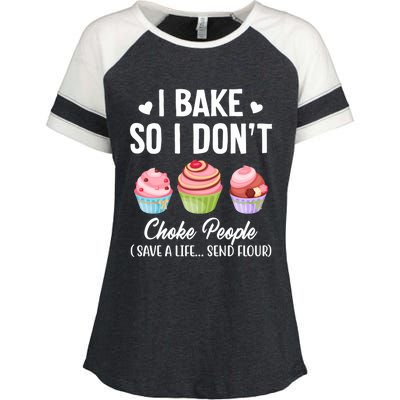 Funny Baking Gift I Bake So Funny I Don't Choke People Gift Enza Ladies Jersey Colorblock Tee