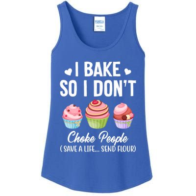 Funny Baking Gift I Bake So Funny I Don't Choke People Gift Ladies Essential Tank