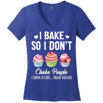 Funny Baking Gift I Bake So Funny I Don't Choke People Gift Women's V-Neck T-Shirt