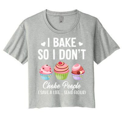 Funny Baking Gift I Bake So Funny I Don't Choke People Gift Women's Crop Top Tee