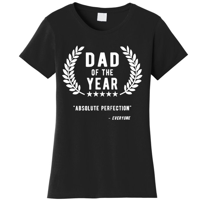 Funny Birthday Gifts For Dad Of The Year Funny Fathers Day Women's T-Shirt