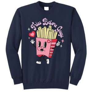 Fries Before Guys Teenage Girls Dating Valentine's Day Gifts  Tall Sweatshirt