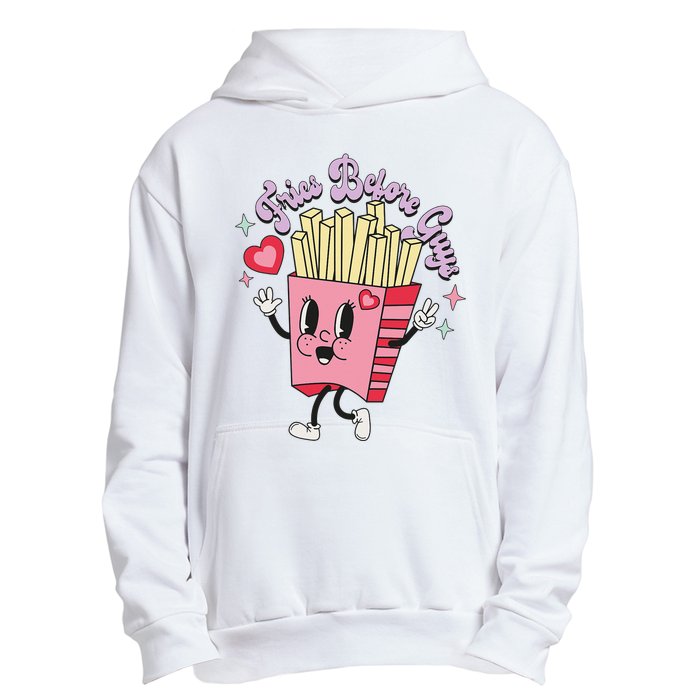 Fries Before Guys Teenage Girls Dating Valentine's Day Gifts  Urban Pullover Hoodie