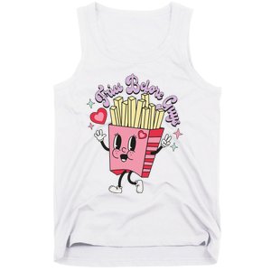 Fries Before Guys Teenage Girls Dating Valentine's Day Gifts  Tank Top