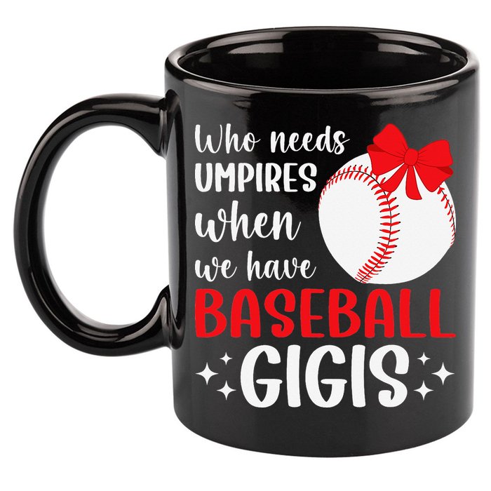 Funny Baseball Gigi Grandma Gigi Of A Baseball Player Gigi 11oz C Handle Ceramic Mug
