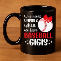 Funny Baseball Gigi Grandma Gigi Of A Baseball Player Gigi 11oz C Handle Ceramic Mug