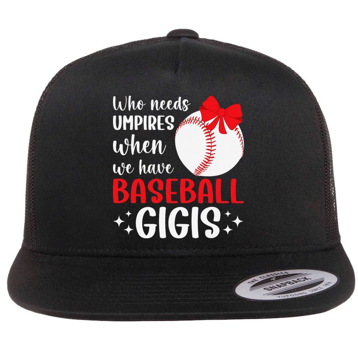 Funny Baseball Gigi Grandma Gigi Of A Baseball Player Gigi Flat Bill Trucker Hat