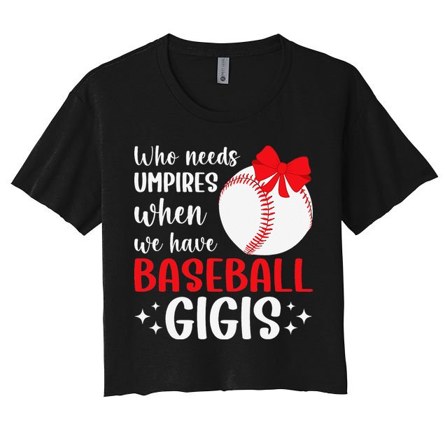 Funny Baseball Gigi Grandma Gigi Of A Baseball Player Gigi Women's Crop Top Tee