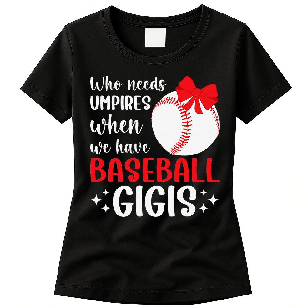 Funny Baseball Gigi Grandma Gigi Of A Baseball Player Gigi Womens T-Shirt