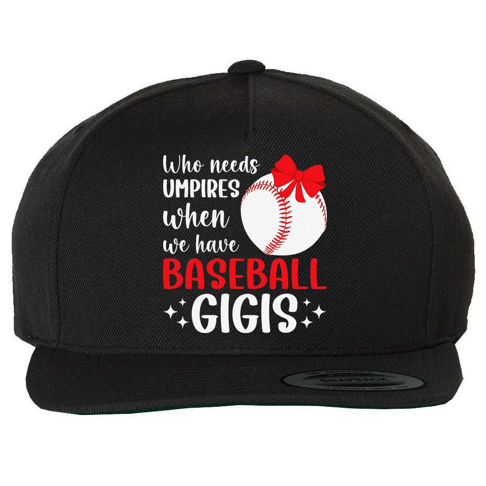 Funny Baseball Gigi Grandma Gigi Of A Baseball Player Gigi Wool Snapback Cap