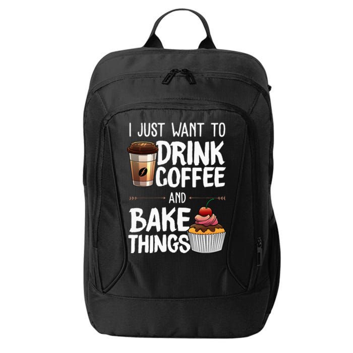 Funny Baking Gift For Men Women Baker Drinking Coffee Lover City Backpack