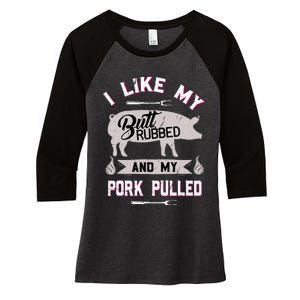 Funny Bbq Grilling Quote Pig Pulled Pork Women's Tri-Blend 3/4-Sleeve Raglan Shirt