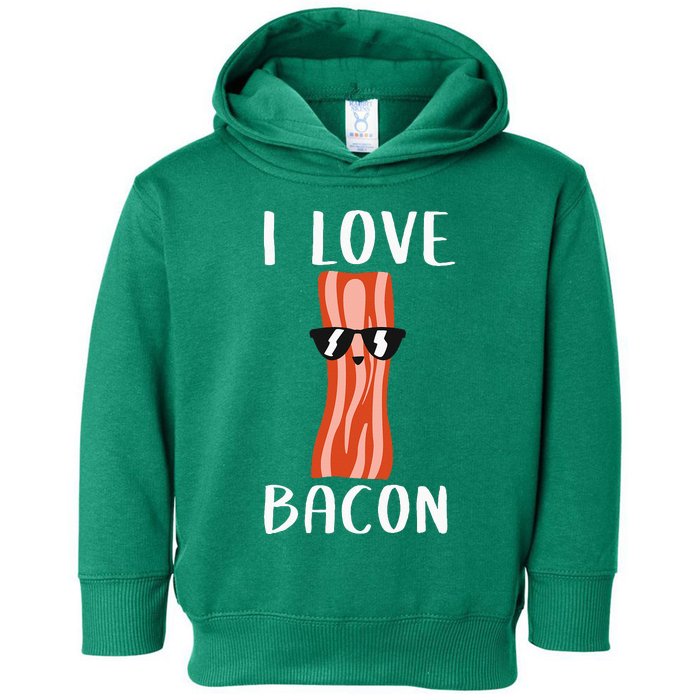 Funny Bacon Gift Cool Geeky I Love Bacon Toddler Hoodie