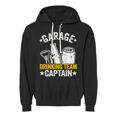 Funny Beer Garage Drinker Garage Drinking Team Captain Garment-Dyed Fleece Hoodie