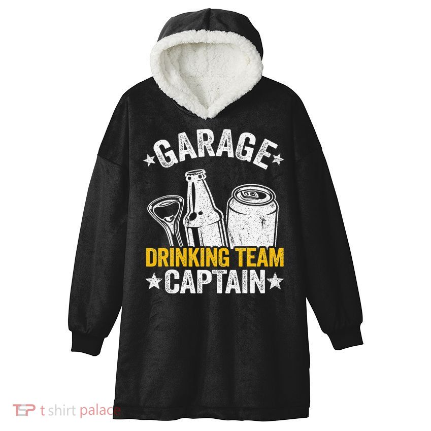 Funny Beer Garage Drinker Garage Drinking Team Captain Hooded Wearable Blanket