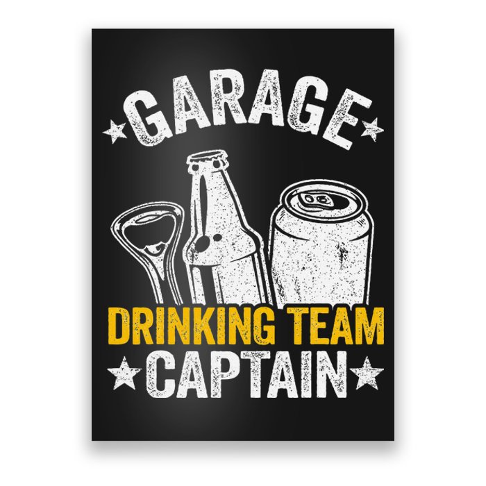 Funny Beer Garage Drinker Garage Drinking Team Captain Poster