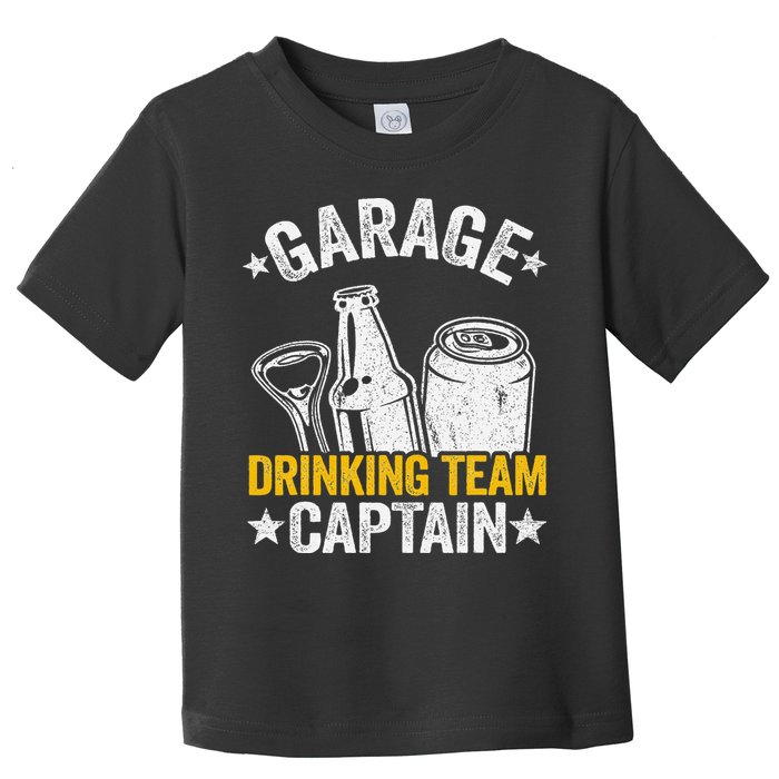 Funny Beer Garage Drinker Garage Drinking Team Captain Toddler T-Shirt
