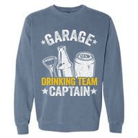 Funny Beer Garage Drinker Garage Drinking Team Captain Garment-Dyed Sweatshirt