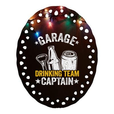 Funny Beer Garage Drinker Garage Drinking Team Captain Ceramic Oval Ornament