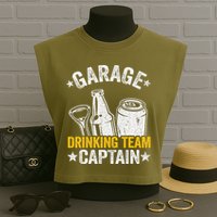 Funny Beer Garage Drinker Garage Drinking Team Captain Garment-Dyed Women's Muscle Tee