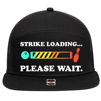 Funny Bowling Gift Strike Loading Please Wait Gift 7 Panel Mesh Trucker Snapback Hat