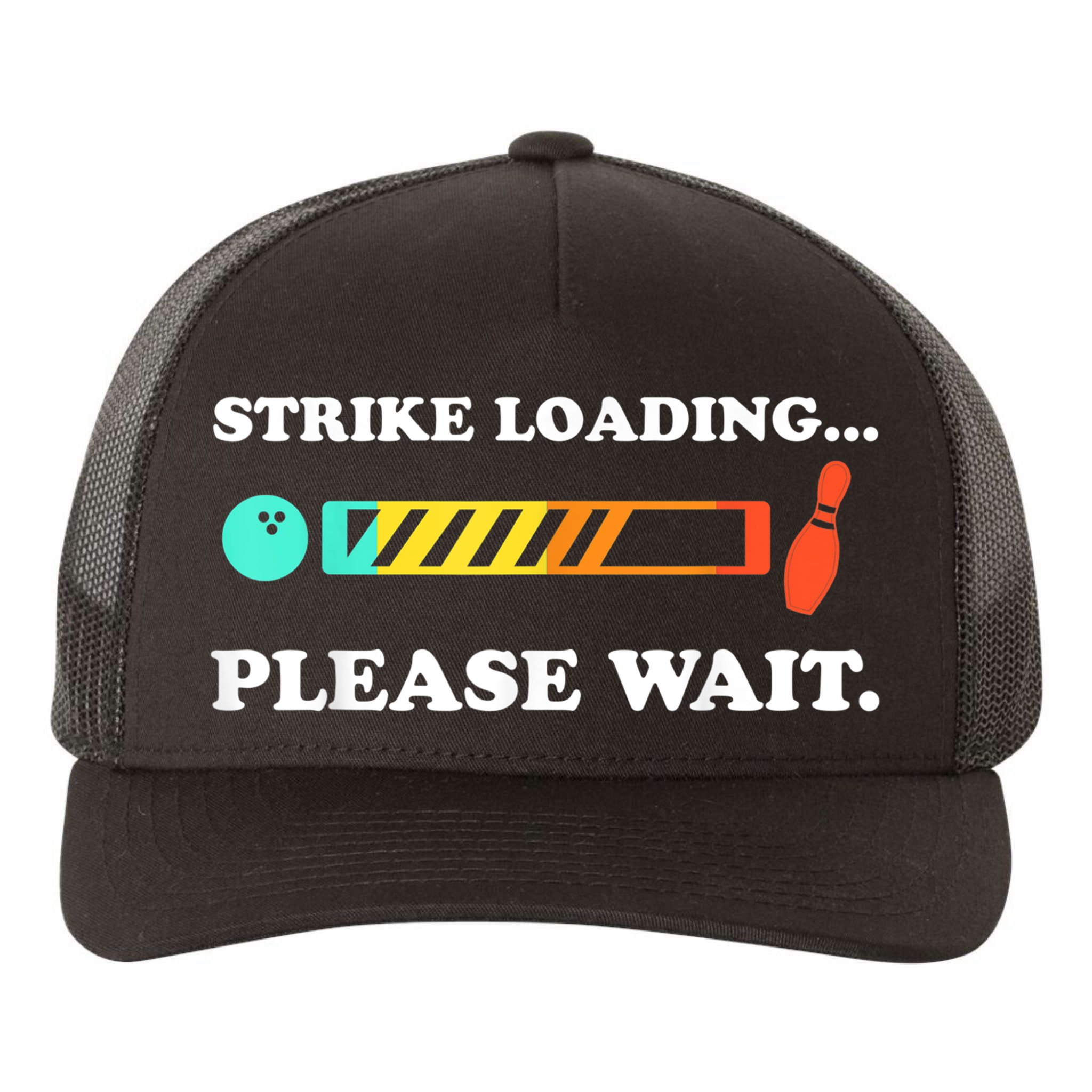 Funny Bowling Gift Strike Loading Please Wait Gift Yupoong Adult 5-Panel Trucker Hat