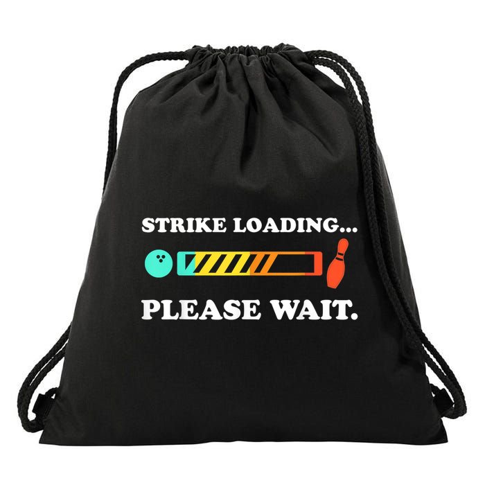 Funny Bowling Gift Strike Loading Please Wait Gift Drawstring Bag