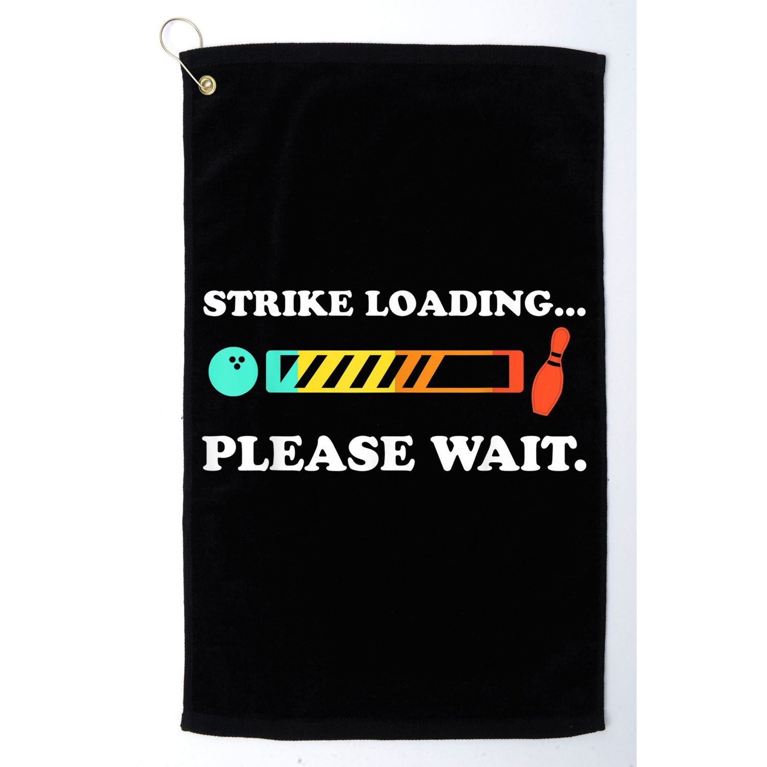 Funny Bowling Gift Strike Loading Please Wait Gift Golf Towel