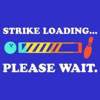 Funny Bowling Gift Strike Loading Please Wait Gift Tank Top