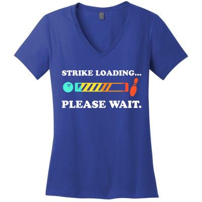 Funny Bowling Gift Strike Loading Please Wait Gift Women's V-Neck T-Shirt