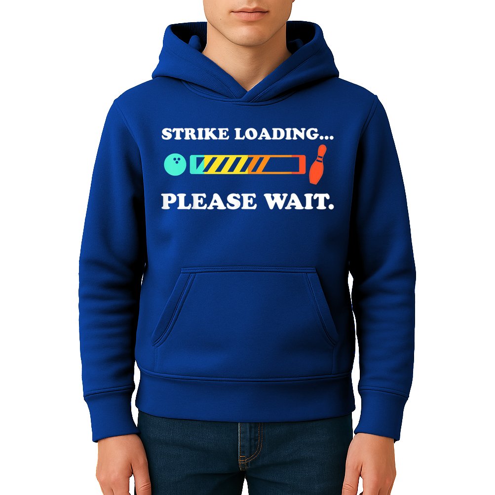 Funny Bowling Gift Strike Loading Please Wait Gift Kids Hoodie