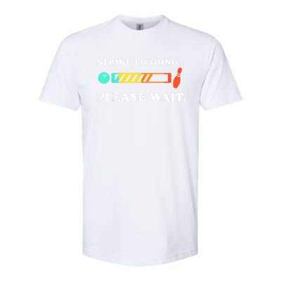 Funny Bowling Gift Strike Loading Please Wait Gift Softstyle® CVC T-Shirt