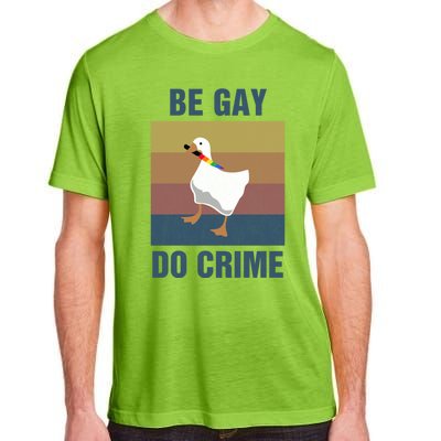 Funny Be Gay Do Crime Lgbt Pride Month Gift Cute Gift Adult ChromaSoft Performance T-Shirt