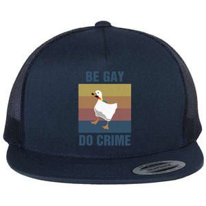 Funny Be Gay Do Crime Lgbt Pride Month Gift Cute Gift Flat Bill Trucker Hat