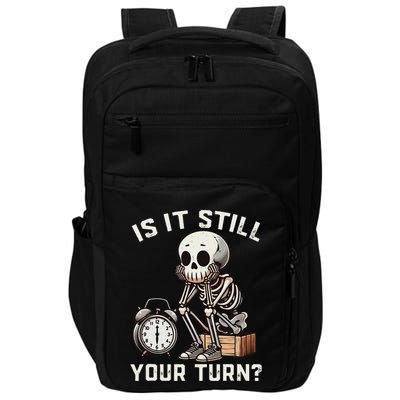 Funny Board Game Player Is It Still Your Turn Skeleton Impact Tech Backpack