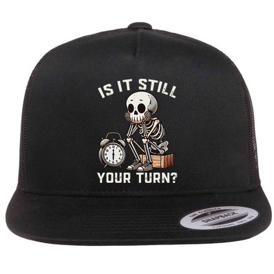 Funny Board Game Player Is It Still Your Turn Skeleton Flat Bill Trucker Hat