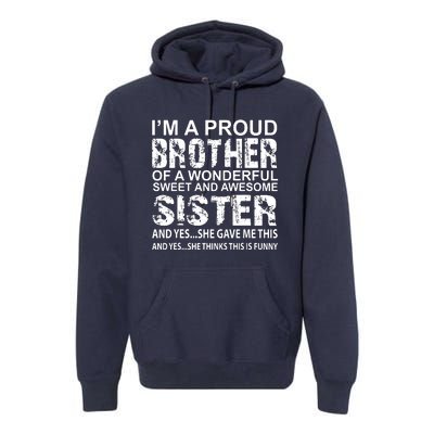 Funny Birthday Gift For Brother From Awesome Sister Present Premium Hoodie