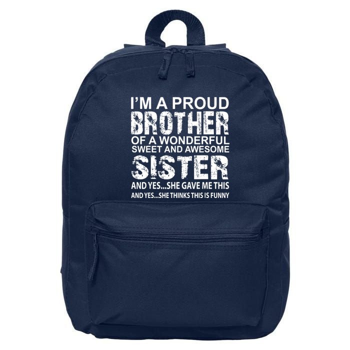 Funny Birthday Gift For Brother From Awesome Sister Present 16 in Basic Backpack