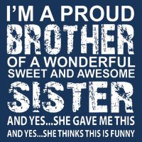 Funny Birthday Gift For Brother From Awesome Sister Present 16 in Basic Backpack
