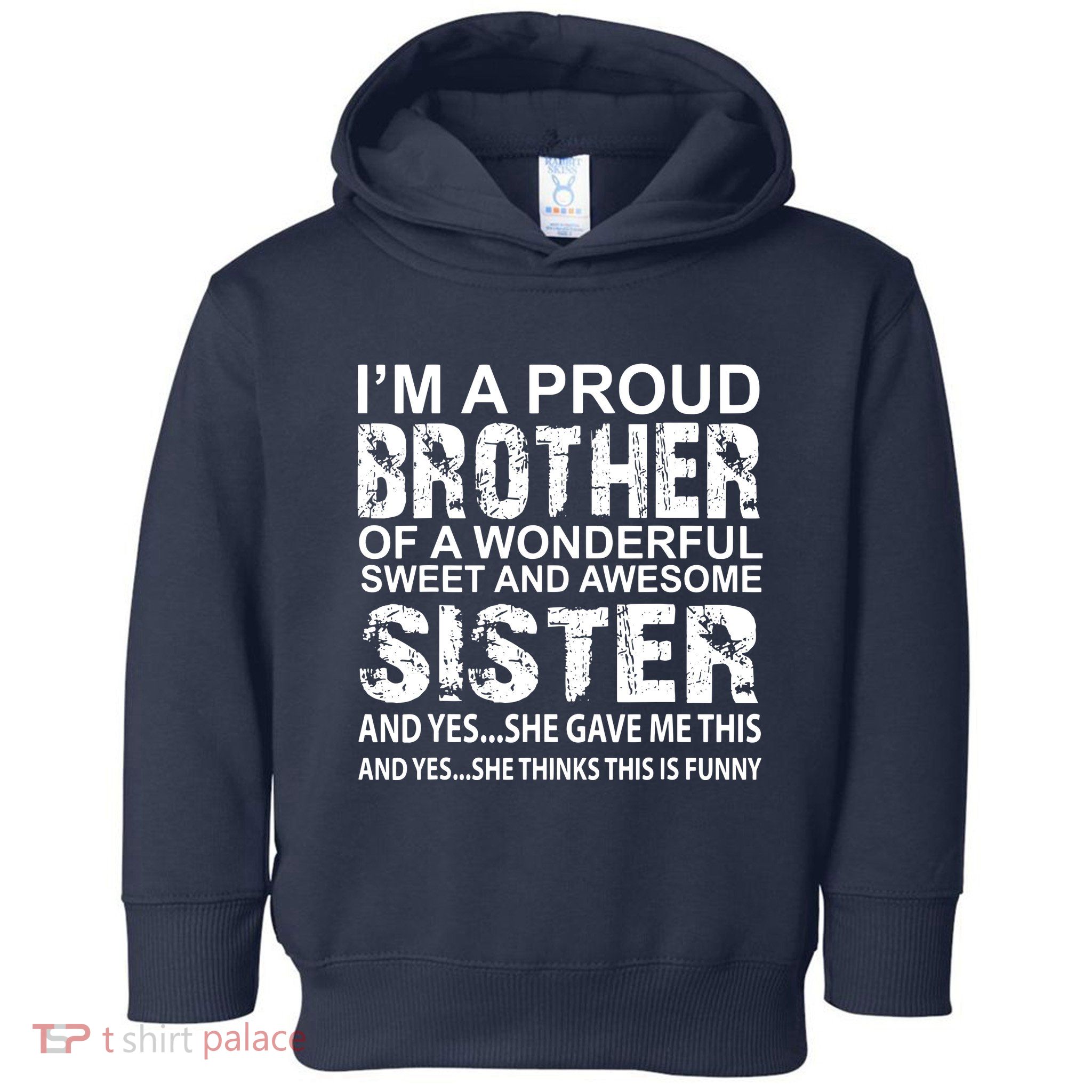 Funny Birthday Gift For Brother From Awesome Sister Present Toddler Hoodie